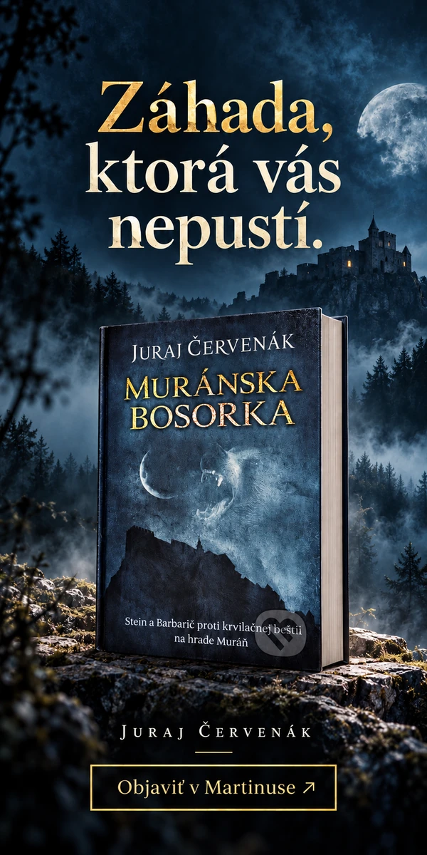 Záhada, ktorá vás nepustí. Muránska bosorka – Juraj Červenák. Objaviť v Martinuse.