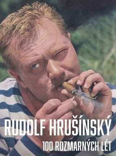 Obálka knihy Rudolf Hrušínký 100 rozmarných lét