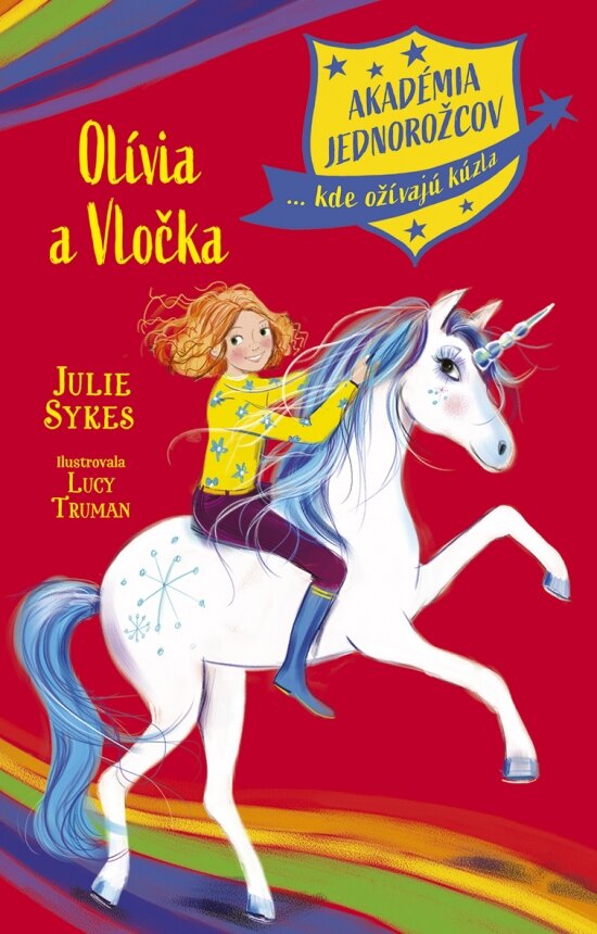 Obálka knihy Akadémia jednorožcov 6: Olívia a Vločka