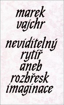 Obálka knihy Neviditelný rytíř
