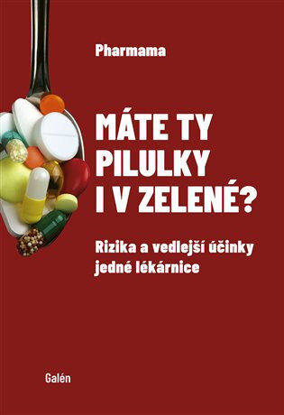 Obálka knihy Máte ty pilulky i v zelené?