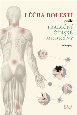 Obálka knihy Léčba bolesti podle tradiční čínské medicíny
