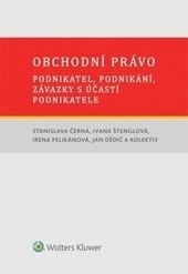 Obálka knihy Obchodní právo - podnikatel, podnikání, závazky s účastí podnikatele