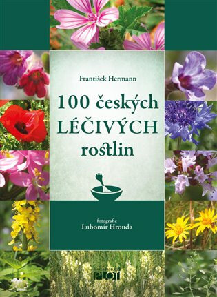 Obálka knihy 100 českých léčivých rostlin