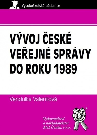 Obálka knihy Vývoj české veřejné správy do roku 1989