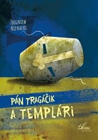 Obálka knihy Pán Tragáčik a templári