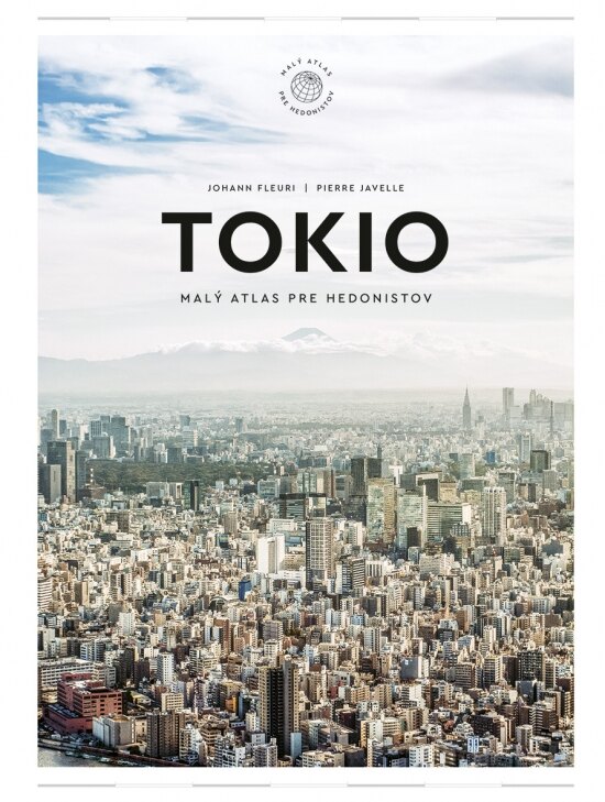Obálka knihy Tokio: Malý atlas pre hedonistov