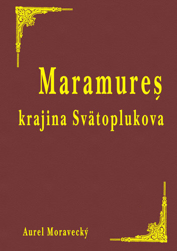 Obálka knihy Muramureš krajina Svätoplukova