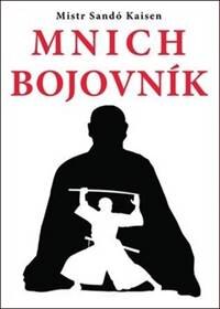 Obálka knihy Mnich bojovník