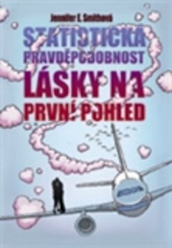 Obálka knihy Statistická pravděpodobnost lásky na první pohled