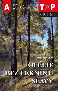 Obálka knihy Ofélie bez leknínů slávy
