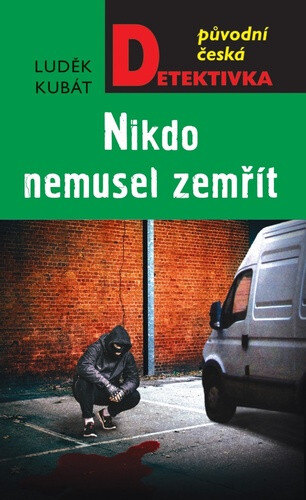 Obálka knihy Nikdo nemusel zemřít