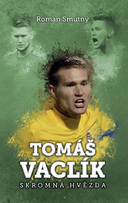 Obálka knihy Tomáš Vaclík: skromná hvězda (1. akosť)