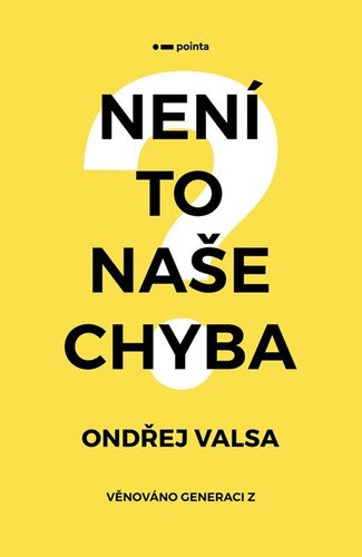 Obálka knihy Není to naše chyba?