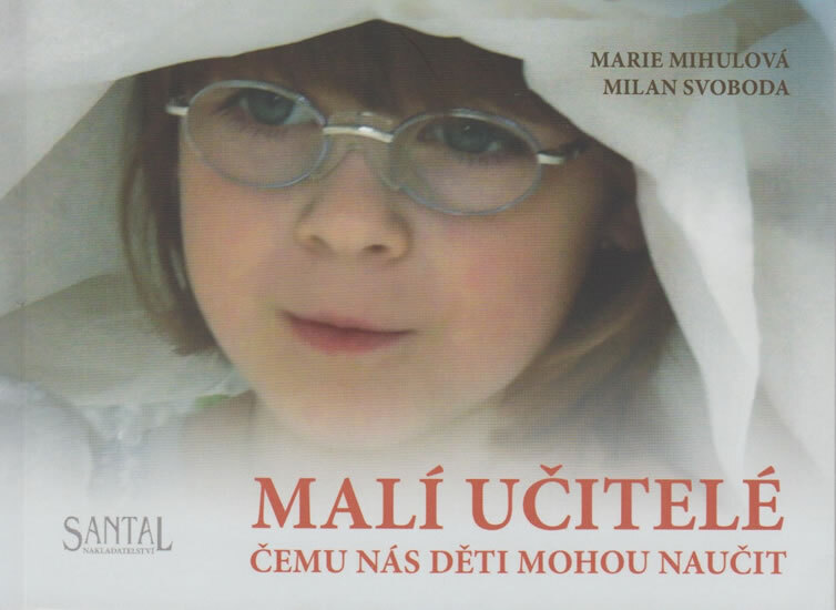 Obálka knihy Milí učitelé čemu nás děti mohou naučit