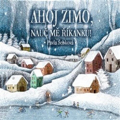 Obálka knihy Ahoj zimo, nauč mě říkanku!