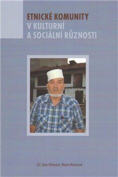 Obálka knihy Etnické komunity v kulturní a sociální různosti