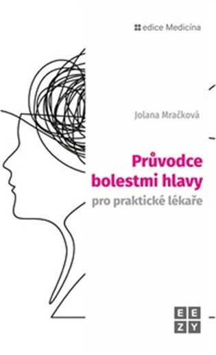 Obálka knihy Průvodce bolestmi hlavy pro praktické lékaře