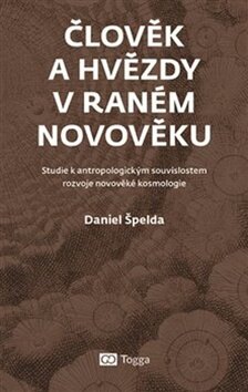 Obálka knihy Člověk a hvězdy v raném novověku