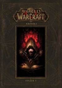 Obálka knihy World of WarCraft - Kronika 1