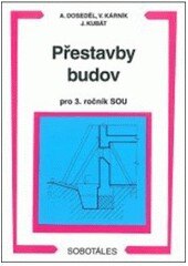 Obálka knihy Přestavby budov pro 3.r.SOU