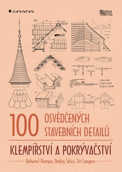 Obálka knihy 100 osvědčených stavebních detailů klempířství a pokrývačství