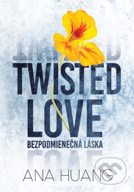 Obálka knihy Twisted Love: Bezpodmienečná láska