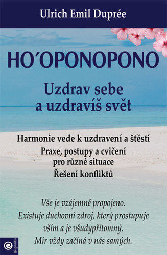 Obálka knihy Ho‘oponopono Uzdrav sebe a uzdravíš svět