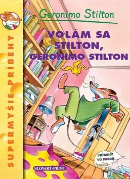 Obálka knihy Volám sa Stilton, Geronimo Stilton
