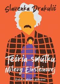 Obálka knihy Teória smútku Milevy Einsteinovej