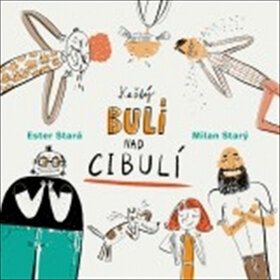 Obálka knihy Každý bulí nad cibulí