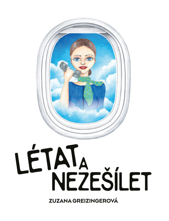 Obálka knihy Létat a nezešílet