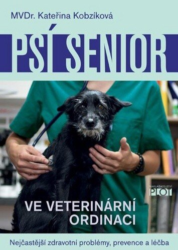 Obálka knihy Psí senior ve veterinární ordinaci
