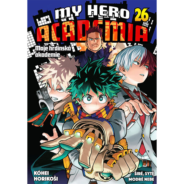 Obálka knihy My Hero Academia: Moje hrdinská akademie 26 - Širé, sytě modré nebe