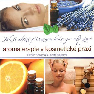Obálka knihy Aromaterapie v kosmetické praxi