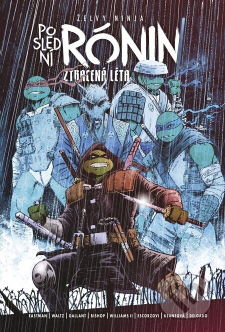 Obálka knihy Želvy ninja: Poslední rónin – Ztracená léta