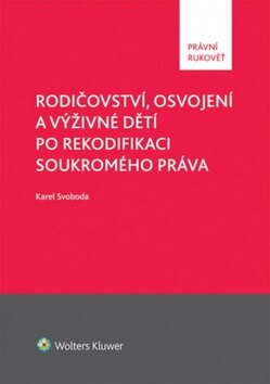 Obálka knihy Rodičovství, osvojení a výživné dětí po rekodifikaci soukromého práva