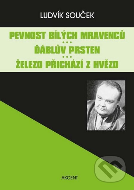 Obálka knihy Pevnost bílých mravenců / Ďáblův prsten / Železo přichází z hvězd