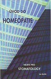 Obálka knihy Úvod do homeopatie nejen pro stomatology