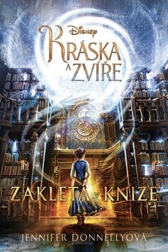 Obálka knihy Kráska a zvíře Zakletá v knize