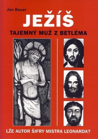 Obálka knihy JEŽÍŠ TAJEMNÝ MUŽ Z BETLÉMA