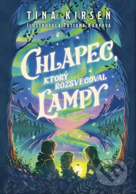 Obálka knihy Chlapec, ktorý rozsvecoval lampy
