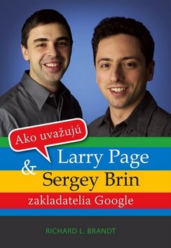 Obálka knihy Ako uvažujú Larry Page a Sergey Brin