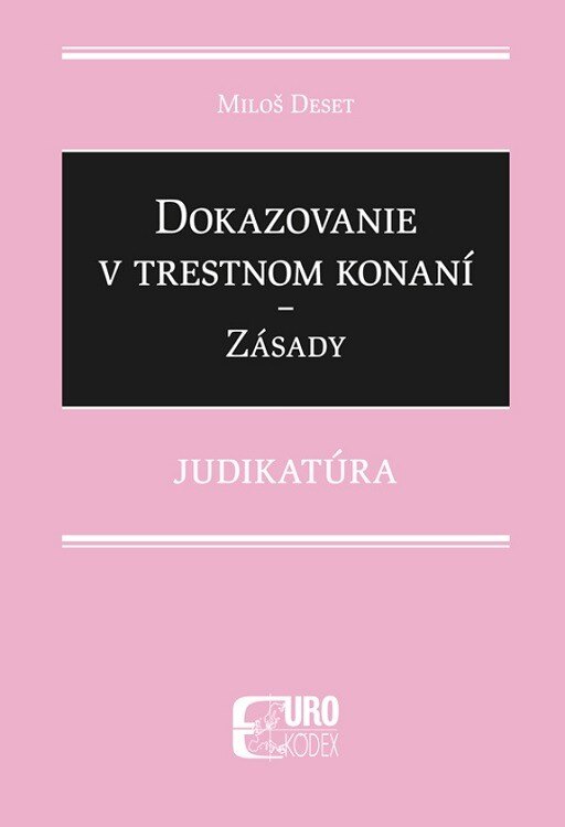 Obálka knihy Dokazovanie v trestnom konaní - Zásady - Judikatúra
