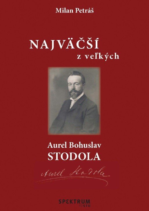 Obálka knihy Najväčší z veľkých – Aurel Bohuslav Stodola (1. akosť)