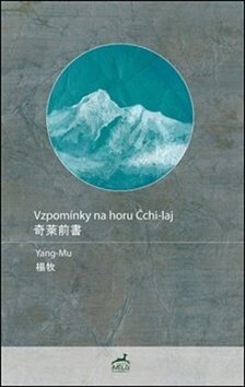 Obálka knihy Vzpomínky na horu Čchi-laj