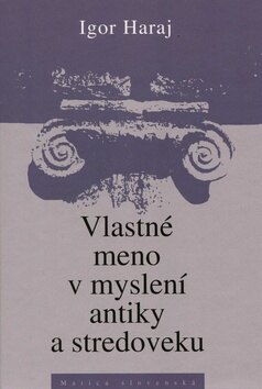 Obálka knihy Vlastné meno v myslení antiky a stredoveku