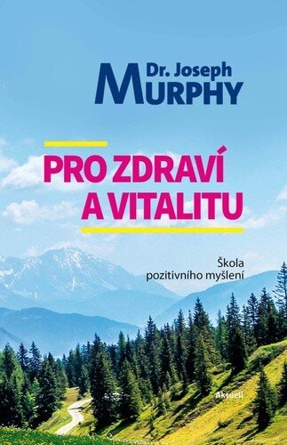 Obálka knihy Pro zdraví a vitalitu