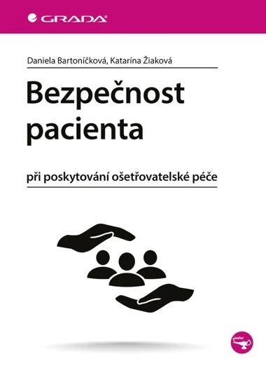 Obálka knihy Bezpečnost pacienta při poskytování ošetřovatelské péče