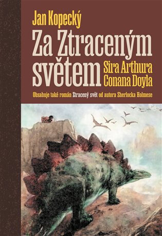 Obálka knihy Za Ztraceným světem Sira Arthura Conana Doyla